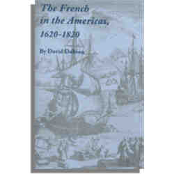 The French in the Americas, 1620-1820