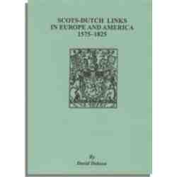 Scots-Dutch Links in Europe and America, 1575-1825