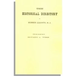 The Historical Directory of Sussex County, New Jersey . . .