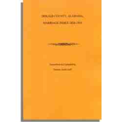 DeKalb County, Alabama Marriage Index, 1836-1916