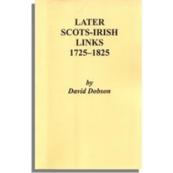 Later Scots-Irish Links, 1725-1825