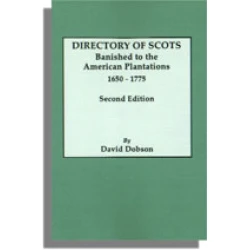 Directory of Scots Banished to the American Plantations, 1650-1775. Second Edition