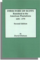 Directory of Scots Banished to the American Plantations, 1650-1775. Second Edition