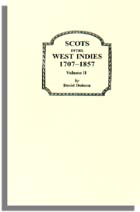Scots in the West Indies, 1707-1857. Volume II