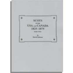 Scots in the USA and Canada, 1825-1875. Part Two