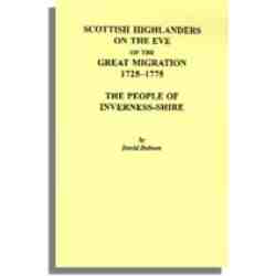 Scottish Highlanders on the Eve of the Great Migration, 1725-1775: The People of Inverness-shire