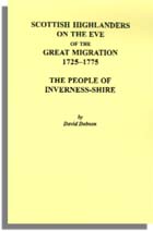 Scottish Highlanders on the Eve of the Great Migration, 1725-1775: The People of Inverness-shire