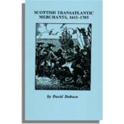 Scottish Transatlantic Merchants, 1611-1785