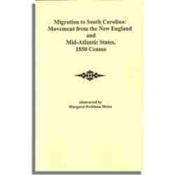 Migration to South Carolina: Movement from New England and Mid-Atlantic States, 1850 Census