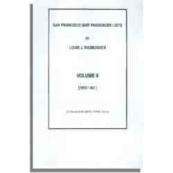 San Francisco Ship Passenger Lists Vol. II [1850-1851]