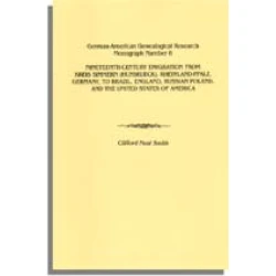 Nineteenth-Century Emigration from Kreis Simmern (Hunsrueck), Rheinland-Pfalz, Germany to Brazil, England, Russian Poland, and the United States of America