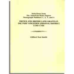 French and British Land Grants in the Port Vincennes (Indiana) District, 1750-1784