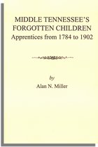Middle Tennessee's Forgotten Children: Apprentices from 1784-1902