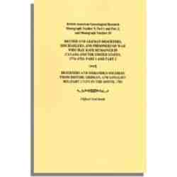 British and German Deserters, Dischargees, and Prisoners of War Who May Have Remained in Canada and the United States, 1774-1783