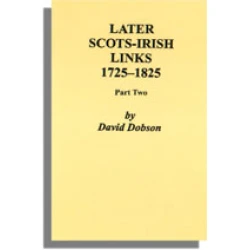 Later Scots-Irish Links, 1725-1825. Part Two