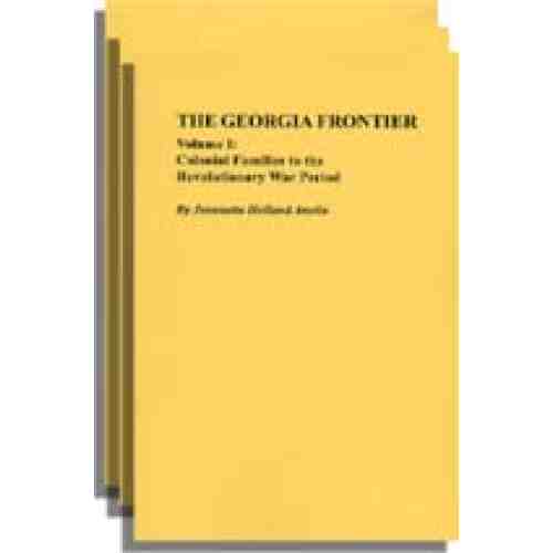 The Georgia Frontier. In Three Volumes