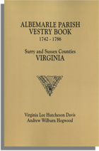 The Albemarle Parish Vestry Book, 1742-1786