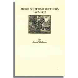 More Scottish Settlers, 1667-1827