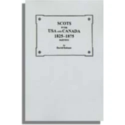 Scots in the USA and Canada, 1825-1875. Part Five
