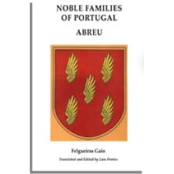 Noble Families of Portugal [Volume One:] Abreu