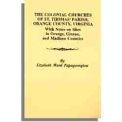 The Colonial Churches of St. Thomas' Parish, Orange County, Virginia
