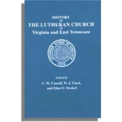 History of the Lutheran Church in Virginia and East Tennessee