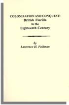 Colonization and Conquest: British Florida in the Eighteenth Century