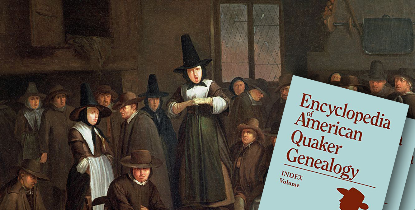 Pre-eminent Source for Quaker Ancestors